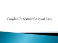 Croydon Minicabs to Stansted Airport PowerPoint PPT Presentation