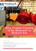 Why Powder Coating Is So Relevant In Modern Era - Yardmark Australia PowerPoint PPT Presentation