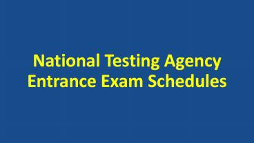 National Testing Agency Entrance Exam Schedule