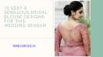 10 Sexy & Sensuous Bridal Blouse Designs For This Wedding Season | camyogi.in PowerPoint PPT Presentation