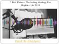7 Best Podcast Marketing Strategy For Beginners in 2020 - Geoflypages PowerPoint PPT Presentation