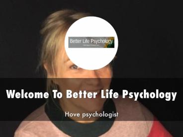 Detail Presentation About Better Life Psychology