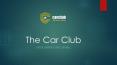 The Car Club PowerPoint PPT Presentation
