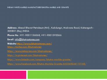 Indian White Marble Manufacturer Bhutra Marble and Granite