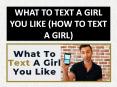 WHAT TO TEXT A GIRL YOU LIKE (HOW TO TEXT A GIRL) PowerPoint PPT Presentation