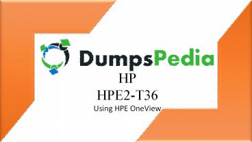 HPE2-T36 Questions and Answers