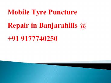 Mobile Tyre Puncture Repair in Banjarahills