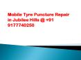 Mobile Tyre Puncture Repair in Jubilee Hills PowerPoint PPT Presentation