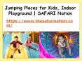 Indoor Playground & Indoor Birthday Party Place For Kids-  SAFARI Nation PowerPoint PPT Presentation