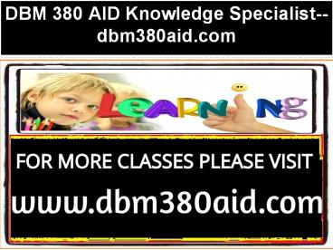 DBM 380 AID Knowledge Specialist--dbm380aid.com