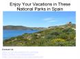 Enjoy Your Vacations in These National Parks in Spain PowerPoint PPT Presentation