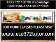 ECO 372 TUTOR Knowledge Specialist--eco372tutor.com PowerPoint PPT Presentation