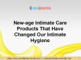 New-age Intimate Care Products That Have Changed Our Intimate Hygiene