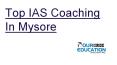 Top IAS Coaching in Mysore (2) PowerPoint PPT Presentation