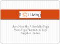 Sol Living - Best Non Slip Affordable Yoga Mats, Yoga Products & Yoga Supplies Online PowerPoint PPT Presentation