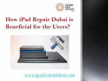 iPad Repair Dubai - Apple Mac Repair Dubai