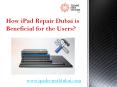 iPad Repair Dubai - Apple Mac Repair Dubai PowerPoint PPT Presentation