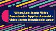 WhatsApp Status Video Downloader App for Android - Video Status Downloader 2020 PowerPoint PPT Presentation