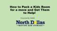 How to Pack a Kids Room for a Move and Get Them to Help! PowerPoint PPT Presentation