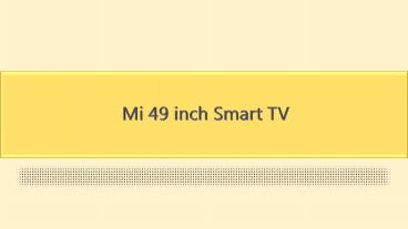 Mi 49 inch Smart TV