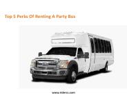 Top 5 Perks Of Renting A Party Bus (1)