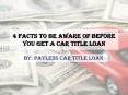 4 Things You Should Know Before Getting an Auto Title Loan PowerPoint PPT Presentation