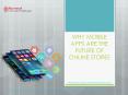 Why mobile apps are the future of online stores (1) PowerPoint PPT Presentation