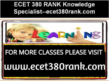 ECET 380 RANK Knowledge Specialist--ecet380rank.com