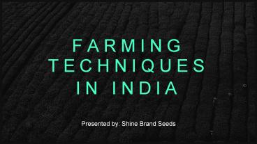 Farming Techniques in India!!