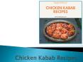 Try Easy Chicken Kabab Recipes To Cook At Home - Indirecipes PowerPoint PPT Presentation