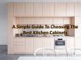 How to choose the right modern Kitchen cabinets for your home decorating? PowerPoint PPT Presentation