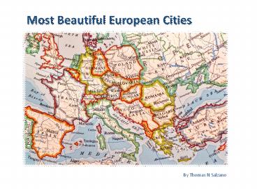 Thomas N Salzano: 10 most beautiful European places