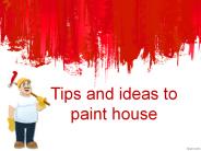 Tips and ideas to paint house