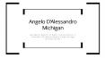 Angelo D’Alessandro Michigan From Roseville, Michigan PowerPoint PPT Presentation