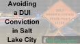 Avoiding a DUI Conviction in Salt Lake City PowerPoint PPT Presentation