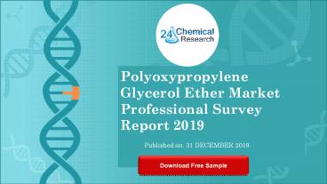 Polyoxypropylene glycerol ether market research