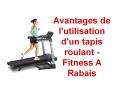 Avantages de l'utilisation d'un tapis roulant - Fitness a Rabais PowerPoint PPT Presentation