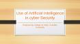 Use of Artificial Intelligence in Cyber Security - Avantika University PowerPoint PPT Presentation