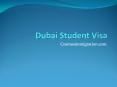 Dubai Student Visa PowerPoint PPT Presentation