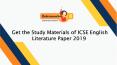 Get the Study Materials of ICSE English Literature Paper 2019 PowerPoint PPT Presentation