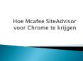 Hoe Mcafee SiteAdvisor voor Chrome te krijgen PowerPoint PPT Presentation