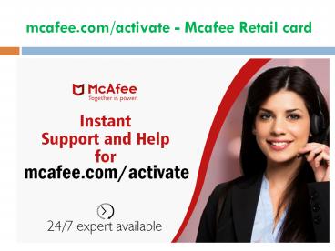 mcafee.com/activate - Mcafee Retail card