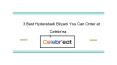 3 Best Hyderabadi Biryani You Can Order at Celebr'eat PowerPoint PPT Presentation