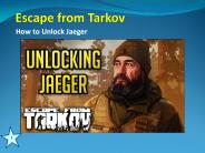 Escape from Tarkov: How to Unlock Jaeger