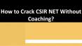 How to Crack CSIR NET Without Coaching PowerPoint PPT Presentation