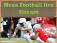 Ncaa Football live Stream PowerPoint PPT Presentation