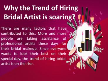 Why the Trend of Hiring Bridal Artist is soaring?
