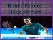 Roger Federer Live Stream