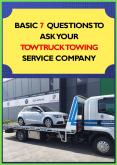 Basic 7 Questions to Ask Your Tow Truck Towing Service Company PowerPoint PPT Presentation
