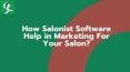 Salonist Software: Best tool for salon business industry PowerPoint PPT Presentation